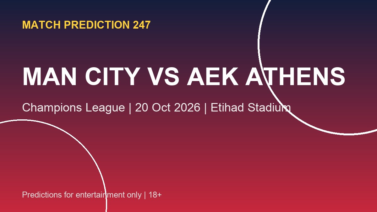 Manchester City vs AEK Athens Champions League prediction graphic for 20 October 2026 at Etihad Stadium, Manchester